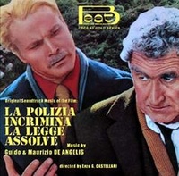 cd, colonna sonora, La polizia incrimina, la legge assolve, Guido & Maurizio DE Angelis, 1973, 